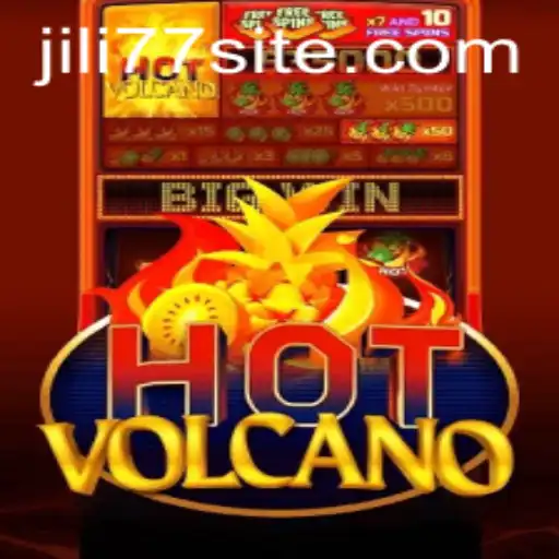 Exploring the Thrills of HotVolcano: A Deep Dive into JILI77's Latest Game